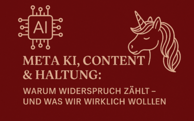 Meta KI, Content & Haltung: Warum Widerspruch zählt – und was wir wirklich wollen